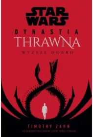 Wyższe dobro. Star Wars. Dynastia Thrawna. Tom 2