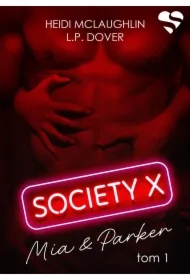 Society X. Mia & Parker. Tom 1