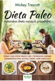 Dieta Paleo. Naturalna dieta naszych przodków