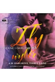 Zły wybór. Piękne i okrutne. Tom 3