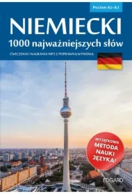 Niemiecki. 1000 najważniejszych słów. Ćwiczenia i nagrania MP3 z poprawną wymową. Poziom A1-A2