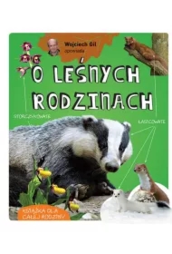 Wojciech Gil opowiada o leśnych rodzinach