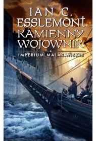 Kamienny wojownik. Imperium Malazańskie. Tom 3