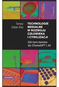 Technologie medialne w rozwoju człowieka i cywilizacji