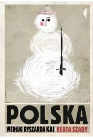 Polska według Ryszarda Kai