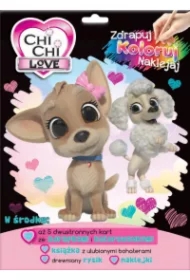 Chi Chi Love. Zdrapuj, koloruj, naklejaj