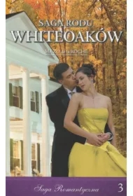 Poranek w Jalnie. Część 1. Saga Rodu Whiteoaków. Tom 3