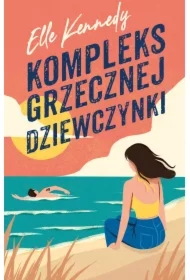 Kompleks grzecznej dziewczynki. Avalon Bay. Tom 1