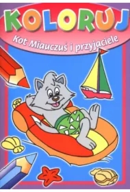 Koloruj. Kot Miauczuś i przyjaciele