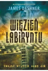 Więzień labiryntu. Seria Więzień labiryntu. Tom 1