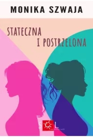 Stateczna i postrzelona