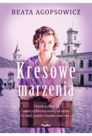 Kresowe marzenia