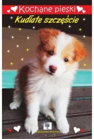 Kochane pieski. Kudłate szczęście