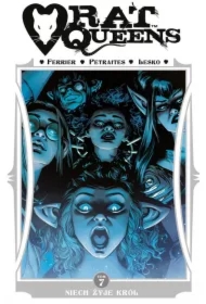 Niech żyje król. Rat Queens. Tom 7