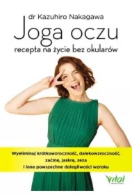 Joga oczu – recepta na życie bez okularów