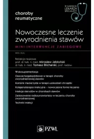 Nowoczesne leczenie zwyrodnienia stawów. Mini-interwencje zabiegowe. Choroby reumatyczne. W gabinecie lekarza specjalisty