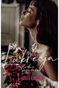Lukrecja. Słodkie pożądanie
