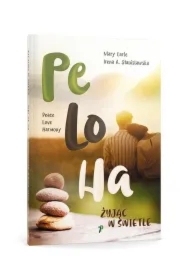 PeLoHa. Żyjąc w Świetle
