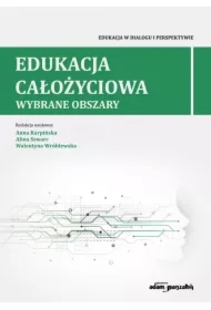 Edukacja całożyciowa.Wybrane obszary