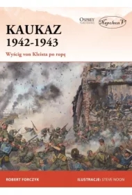 Kaukaz 1942-1943 Wyścig von Kleista po ropę