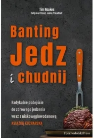 Banting. Jedz i chudnij