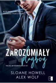 Zarozumiały playboy. Faceci w garniturach. Tom 1