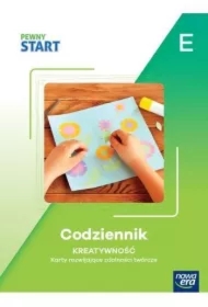 Pewny Start. Poziom E. Codziennik. Kreatywność. Karty rozwijające zdolności twórcze