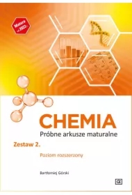 Chemia. Próbne akrusze maturalne. Zestaw 2. Poziom rozszerzony
