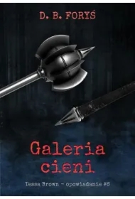 Galeria cieni - opowiadanie #6