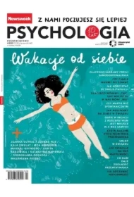 Newsweek Psychologia 4/2025 Wakacje od siebie