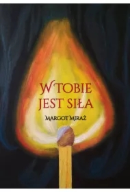 W Tobie jest siła