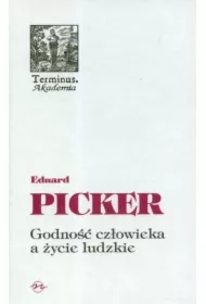 Godność człowieka a życie ludzkie