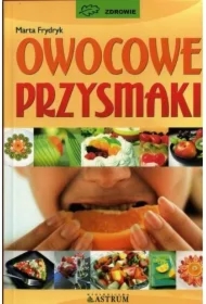 Owocowe przysmaki