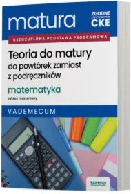 Matura 2026. Matematyka. Teoria do matury. Vademecum. Zakres rozszerzony
