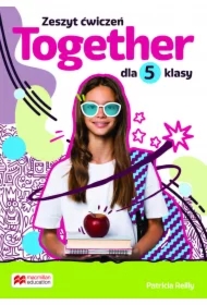 Together 5. Zeszyt ćwiczeń dla 5 klasy