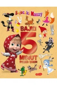 Masza i Niedźwiedź. Bajki 5 minut przed snem