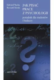 Jak pisać prace z psychologii. Poradnik dla studentów i badaczy
