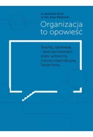 Organizacja to opowieść