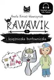 Rawawik i księżniczka buntowniczka. Warto być sobą
