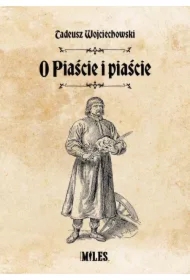 O Piaście i piaście