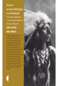 Serce wszystkiego, co istnieje. Nieznana historia Czerwonej Chmury, wodza Siuksów