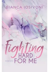 Fighting Hard For Me