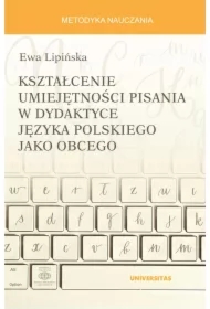 Kształcenie umiejętności pisania w dydaktyce języka polskiego jako obcego