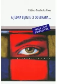 A jedna będzie ci odebrana...