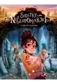 Miłości Kasjopei T.2 Siostry Niezapominajki