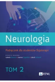 Neurologia. Podręcznik dla studentów fizjoterapii. Tom 2
