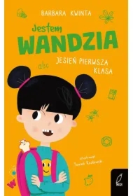 Jestem Wandzia. Jesień pierwsza klasa