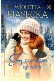 Sny pachnące igliwiem