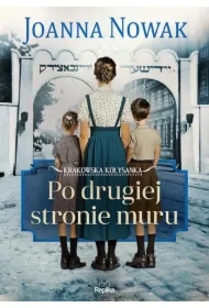 Po drugiej stronie muru. Krakowska kołysanka. Tom 2