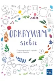 Odkrywam siebie. Przygotowanie do czytania, pisania, liczenia